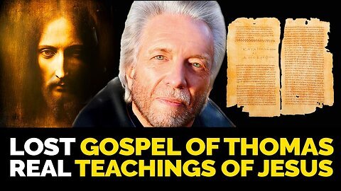 The Lost Gospel of Thomas That Changes Everything! - Gregg Braden 2025