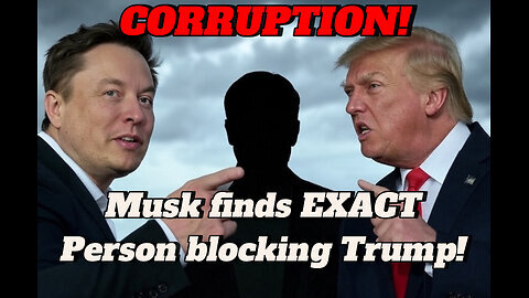 Elon Announces he’s Uncovered the Exact Person Blocking Trump and WHY! 2025